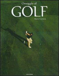 Omaggio al golf - Mario Camicia - Libro Mondadori Electa 2007, Illustrati. Discovery | Libraccio.it