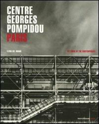 Centre Georges Pompidou. Paris - Elena Del Drago - Libro Mondadori Electa 2008, Mondadori Arte. Luoghi del contemporaneo | Libraccio.it
