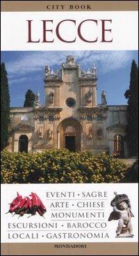 Lecce. Ediz. illustrata - William Dello Russo - Libro Mondadori Electa 2007, City book | Libraccio.it