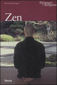 Zen. Ediz. illustrata - Rossella Marangoni - Libro Mondadori Electa 2008, Dizionari delle Religioni | Libraccio.it