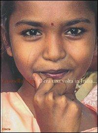 C'era una volta in India. Ediz. italiana e inglese - Graziella Vigo - Libro Mondadori Electa 2007 | Libraccio.it