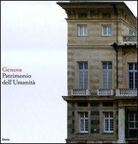Genova. Patrimonio dell'Umanità. Ediz. italiana e inglese - Piero Boccardi, Giorgio Rossini - Libro Mondadori Electa 2007 | Libraccio.it
