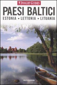 Paesi baltici. Estonia, Lettonia, Lituania  - Libro Mondadori Electa 2008, Insight Guides | Libraccio.it