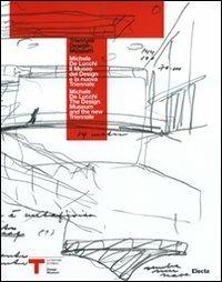Michele De Lucchi. Il museo del design e la nuova Triennale-The design museum and the new Triennale. Ediz. bilingue  - Libro Electa 2008 | Libraccio.it