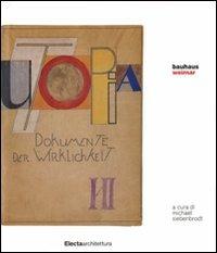 Bauhaus Weimar. Ediz. illustrata  - Libro Electa 2008, Architetti moderni | Libraccio.it