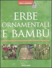 Erbe ornamentali e bambù - Jon Ardle - Libro Mondadori Electa 2008, Idee in giardino | Libraccio.it