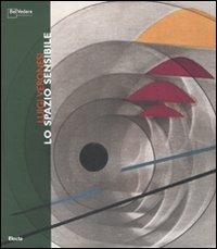 Luigi Veronesi. Lo spazio sensibile. Catalogo della mostra (Milano, 8 novembre-9 dicembre 2007). Ediz. italiana e inglese - Roberto Mutti, Luciano Caramel - Libro Mondadori Electa 2008, Belvedere. Fotografia | Libraccio.it