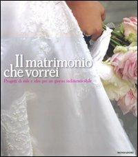 Il matrimonio che vorrei. Progetti di stile e idee per un giorno indimenticabile. Ediz. illustrata - Enzo Miccio, Angelo Garini - Libro Mondadori Electa 2008 | Libraccio.it