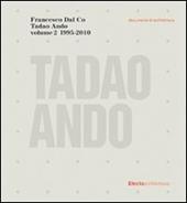 Tadao Ando. Ediz. illustrata. Vol. 2