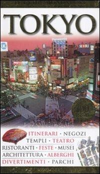 Tokyo  - Libro Mondadori Electa 2009, Le guide Mondadori | Libraccio.it