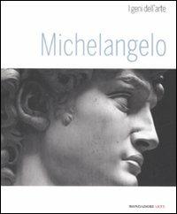 Michelangelo - Marta Alvarez González - Libro Mondadori Electa 2008, Mondadori Arte. I geni dell'arte | Libraccio.it