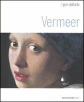 Vermeer. Ediz. illustrata