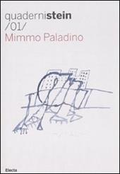 Mimmo Paladino. Ediz. italiana e inglese