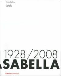 Casabella. 1928-2008. Ediz. illustrata - Chiara Baglione - Libro Electa 2008 | Libraccio.it