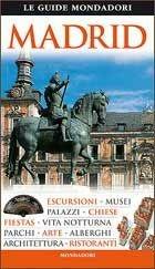 Madrid  - Libro Mondadori Electa 2009, Le guide Mondadori | Libraccio.it