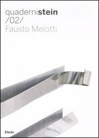 Fausto Melotti. Ediz. italiana e inglese  - Libro Mondadori Electa 2009, Quadernistein | Libraccio.it