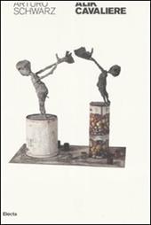 Alik cavaliere. Poeta, filosofo, umanista e scultore, anche (quasi una biografia). Ediz. illustrata