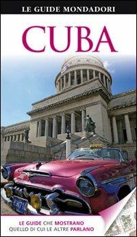 Cuba  - Libro Mondadori Electa 2011, Le guide Mondadori | Libraccio.it