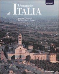 Omaggio all'Italia. Ediz. illustrata - Andrea Pistolesi, Guido Alberto Rossi - Libro Mondadori Electa 2008, Fotografia d'autore | Libraccio.it