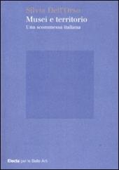 Musei e territorio. Una scommessa italiana