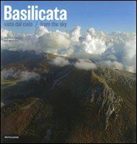 Basilicata. Vista dal cielo-From the sky. Ediz. bilingue - Guido A. Rossi - Libro Mondadori Electa 2009, Libri illustrati | Libraccio.it