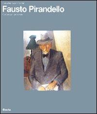 Fausto Pirandello. Catalogo generale. Ediz. illustrata - Claudia Gian Ferrari - Libro Electa 2009 | Libraccio.it