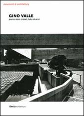 Gino Valle. Ediz. illustrata