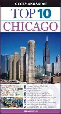 Chicago  - Libro Mondadori Electa 2010, Top 10 | Libraccio.it