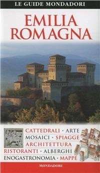 Emilia Romagna  - Libro Mondadori Electa 2009 | Libraccio.it