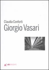 Giorgio Vasari. Ediz. illustrata