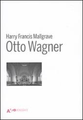 Otto Wagner. Ediz. illustrata