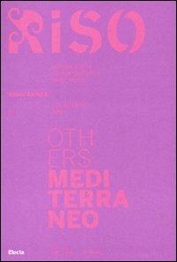 Others Mediterraneo. Riso/Annex. I quaderni di Riso. Ediz. italiana e inglese vol. 6-7  - Libro Mondadori Electa 2011, Cataloghi di mostre. Arte | Libraccio.it