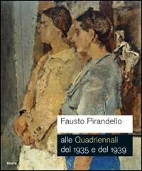 Fausto Pirandello. Gnam - Claudia Gian Ferrari - Libro Electa 2010 | Libraccio.it