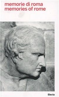 Memorie Roma. Basilica Emilia - M. Antonietta Tomei - Libro Electa 2011, Soprintendenza archeologica di Roma | Libraccio.it