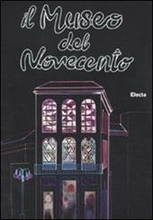 Guida al museo del Novecento. Ediz. illustrata