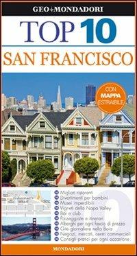 San Francisco  - Libro Mondadori Electa 2012, Top 10 | Libraccio.it