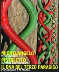 Intersezioni 5. Michelangelo Pistoletto. Il DNA del terzo millennio. Catalogo della mostra (Rocchetta di Borgia, 24 luglio-3 ottobre 2010). Ediz. italiana e inglese  - Libro Mondadori Electa 2010, Cataloghi di mostre | Libraccio.it