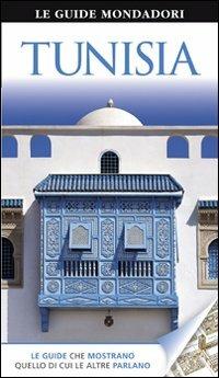 Tunisia  - Libro Mondadori Electa 2011, Le guide Mondadori | Libraccio.it