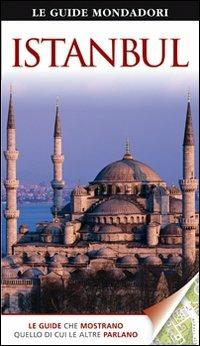 Istanbul  - Libro Mondadori Electa 2011, Le guide Mondadori | Libraccio.it