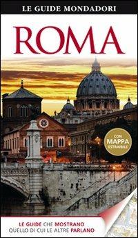 Roma  - Libro Mondadori Electa 2011, Le guide Mondadori | Libraccio.it