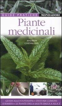 Piante medicinali - Andrew Chevallier - Libro Mondadori Electa 2011, Guide Pratiche | Libraccio.it