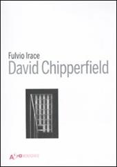 David Chipperfield Architects Works 2018. Catalogo della mostra (Vicenza, 12 maggio-2 settembre 2018). Ediz. illustrata