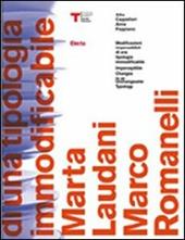 Marta Laudani, Marco Romanelli. Modificazioni impercettibili di una tipologia immodificabile. Catalogo della mostra (Milano, 14 settembre-24 ottobre 2010)