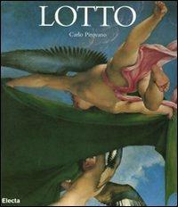 Lotto - Carlo Pirovano - Libro Mondadori Electa 2011, I maestri | Libraccio.it