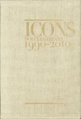 Icons. Dolce & Gabbana 1990-2010. Ediz. inglese - Peter Howarth - Libro Mondadori Electa 2011 | Libraccio.it