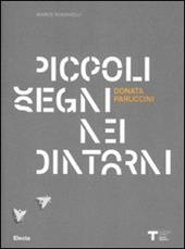 Donata Paruccini. Piccoli segni nei dintorni. Catalogo dela mostra (Milano, 4 novembre-8 dicembre 2010). Ediz. italiana e inglese