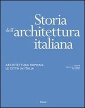 Storia dell'architettura italiana. Architettura romana. Le città in Italia