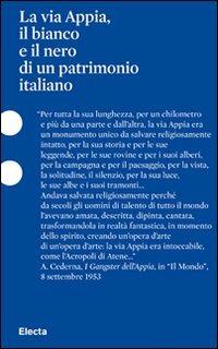La via Appia, il bianco e il nero di un patrimonio italiano  - Libro Mondadori Electa 2011, Pesci rossi | Libraccio.it