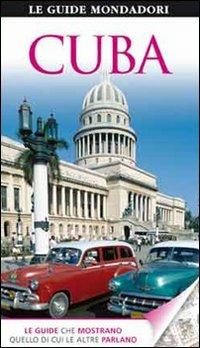 Cuba  - Libro Mondadori Electa 2012, Le guide Mondadori | Libraccio.it