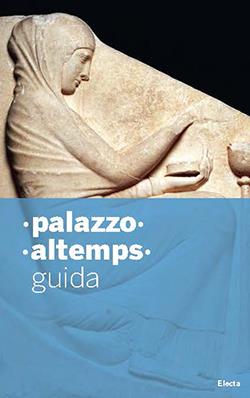 Palazzo Altemps - Nunzio Giustozzi - Libro Electa 2012, Soprintendenza archeologica di Roma | Libraccio.it